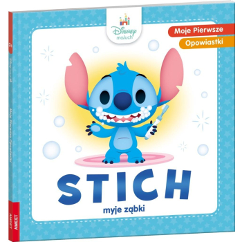 Moje pierwsze opowiastki. Stich myje ząbki